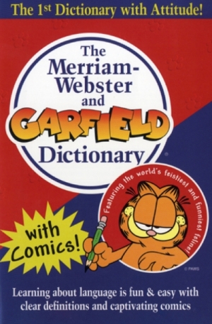 Merriam-Websters and Garfield Dictionary(The)