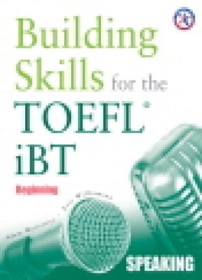 Building Skill for TOEFL iBT / Speaking