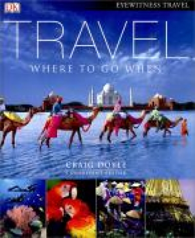 DK Eyewitness Travel / Travel, Where To Go When