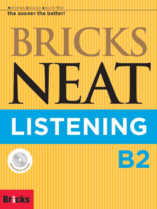 Bricks NEAT Listening B2 (SB+CD+AK)