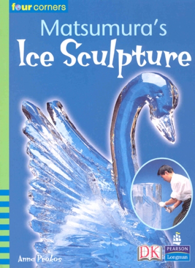 Four Corners Early 13 / Matsumura s Ice Sculpture