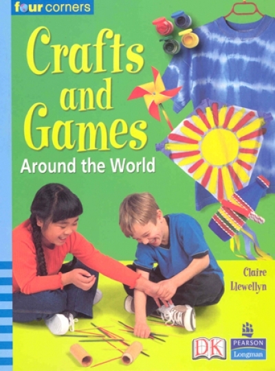 Four Corners Middle Upper Primary A 105 / Crafts and Games Around the World