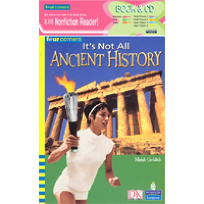 Four Corners Upper Primary B 130 / It s Not All Ancient History (Book+CD)