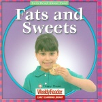 Weekly Reader / Food II (3)Fats and Sweets / Book