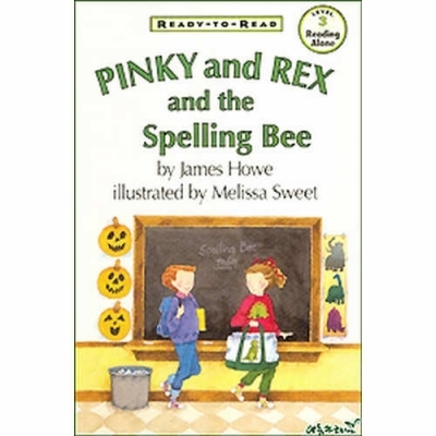 Pinky and Rex [And the Spelling Bee (Book)]