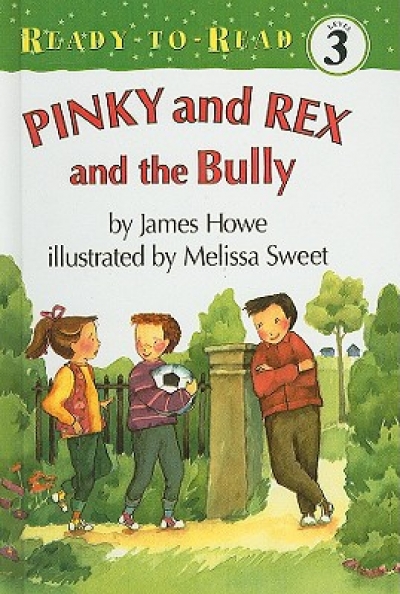 Pinky and Rex [And the Bully (Book)]