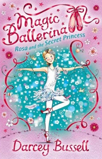 Magic Ballerina / #07 :Magic Ballerina Rosa And The Secret Princess (Book 1권 + CD1장)