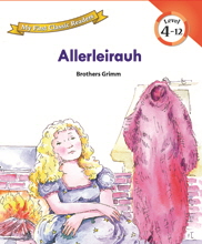 My First Classic Readers: 4-12. Allerleirauh