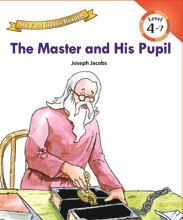 My First Classic Readers: 4-7. The Master and His Pupil