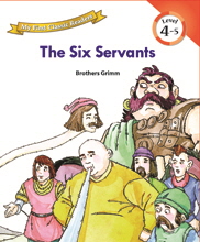 My First Classic Readers: 4-5. The Six Servants