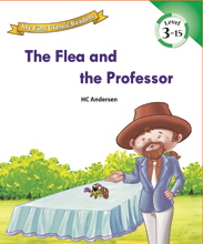 My First Classic Readers: 3-15. The Flea and the Professor