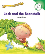 My First Classic Readers: 3-13. Jack and the Beanstalk