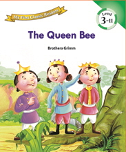 My First Classic Readers: 3-11. The Queen Bee