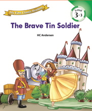 My First Classic Readers: 3-3. The Brave Tin Soldier