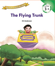 My First Classic Readers: 3-4. The Flying Trunk