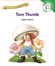 My First Classic Readers: 3-2. Tom Thumb