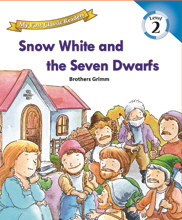My First Classic Readers: 2-2. Snow White and the Seven Dwarfs