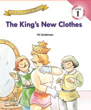 My First Classic Readers: 1-15. The Kings New Clothes