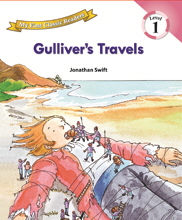 My First Classic Readers: 1-11. Gullivers Travels