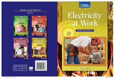 National Geographic Using Electricity Level 4 : Electricity at Work