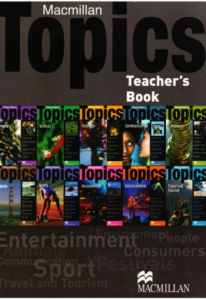 Macmillan Topics / Teachers Guide