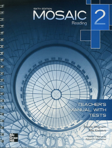 Mosaic 2 Reading / Teacher s Manual with Tests Sixth Edition