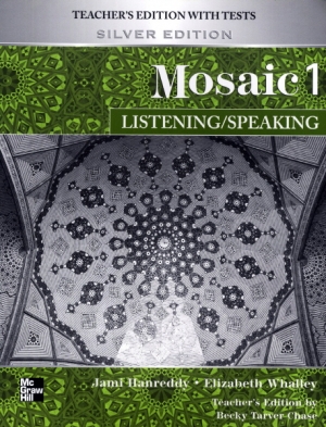 Mosaic 1 Listening Speaking / Teacher s Edition wiht TESTS Silver Edition