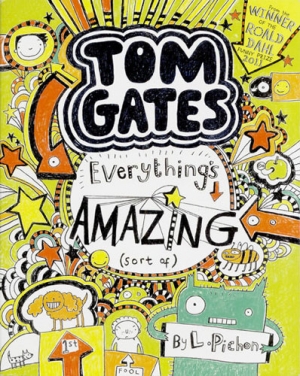 Tom Gates : Everything s Amazing (Paperback)