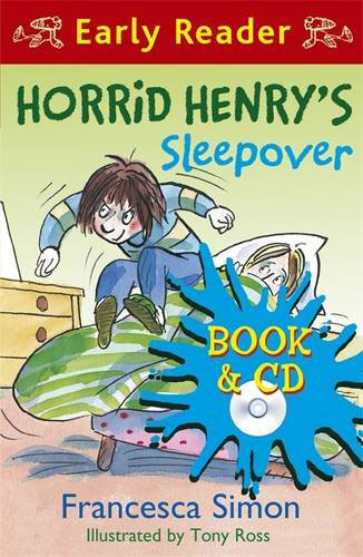 Horrid Henry Early Reader / Horrid Henry s Sleepover (Book+Audio CD)