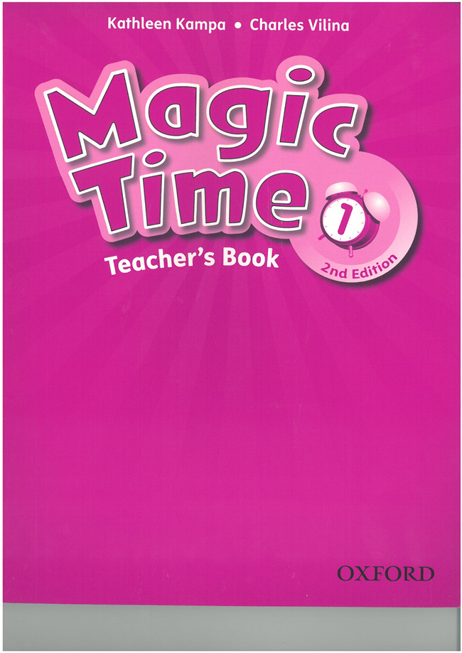 Magic Time 1 Teachers Book 2nd Edition