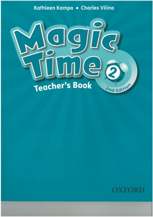 Magic Time 2 Teachers Book 2nd Edition