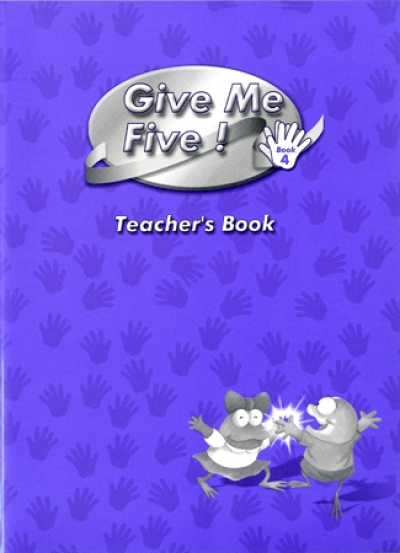 Give Me Five! - Book 4 Teacher s Book