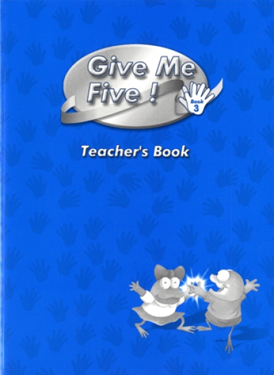 Give Me Five! - Book 3 Teacher s Book