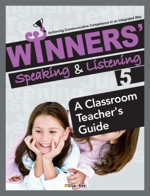 WINNERS Speaking & Listening 5 A Classroom Teacher s Guide