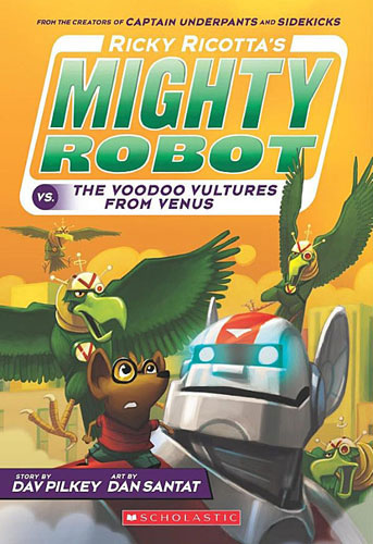 Ricky Ricotta s / Mighty Robot vs. The Voodoo Vultures From Venus (Book 3) -개정, 컬러판