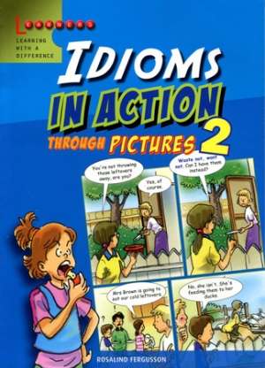 IDIOMS IN ACTION THROUGH PICTURES 2 / Student Book