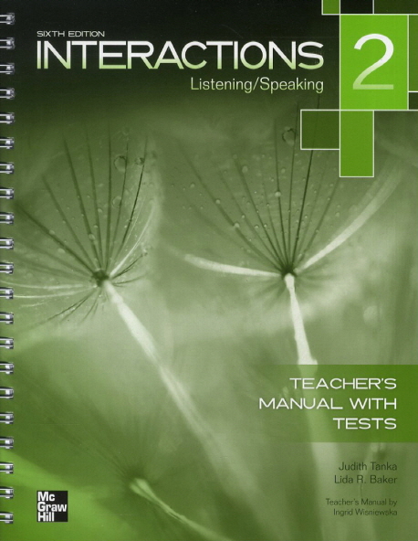 Interactions Listening / Speaking 2 / Teacher s Manual with TEST Sixth Edition
