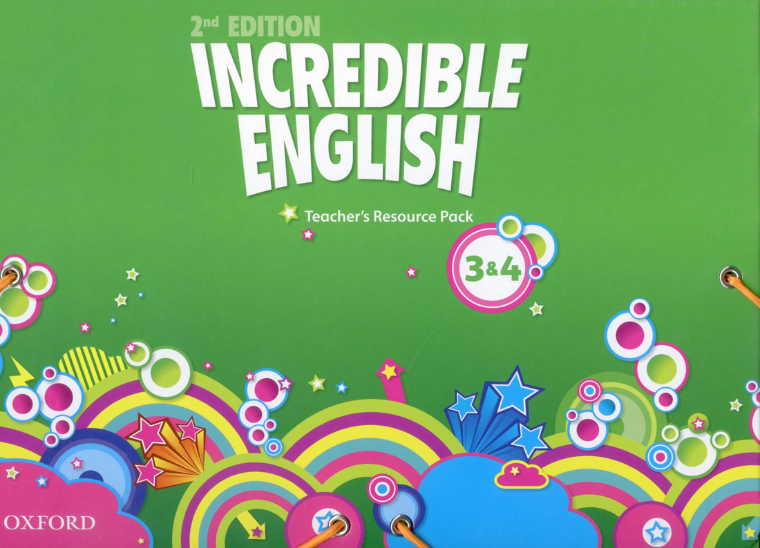 Incredible English 3 & 4 / Teacher s Resource Pack [2nd Edition] / isbn 9780194442718