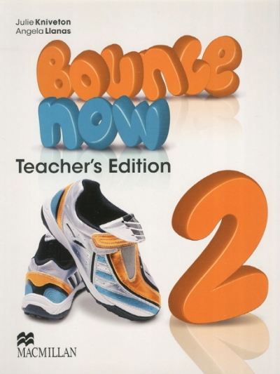 Macmillan Bounce Now Teacher s Edition. 2