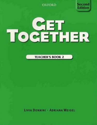 Get Together (2nd Edition) / Teacher Book 2 / isbn 9780194516099