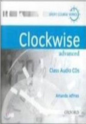 Clockwise Advanced [Audio CD] / isbn 9780194338219