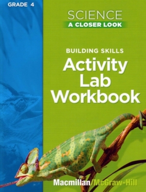 McGraw-Hill Science A Closer Look 2008 Gr 4 / Activity Lab Book