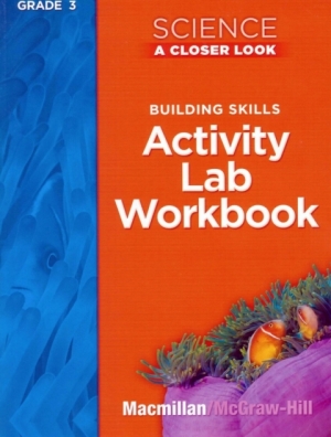 McGraw-Hill Science A Closer Look 2008 Gr 3 / Activity Lab Book