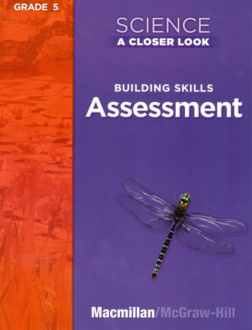 McGraw-Hill Science A Closer Look 2008 Gr 5 / Assessment