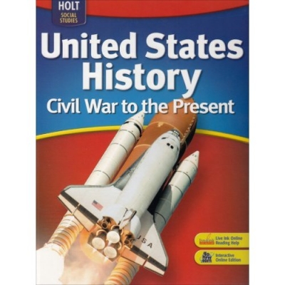 HB-Holt Social Studies:United States History Civil War to the Present