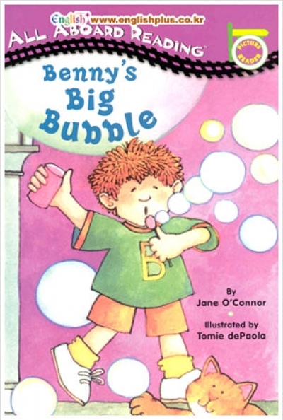 All Aboard Reading / : Benny s Big Bubble