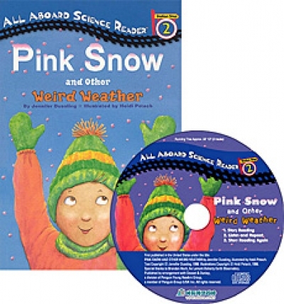All Aboard Reading / Level 2-07. Pink Snow and other Weird Weather (Book 1권 + Audio CD 1장)