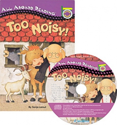 All Aboard Reading / Picture Reader-15. Too Noisy! (Book 1권 + Audio CD 1장)