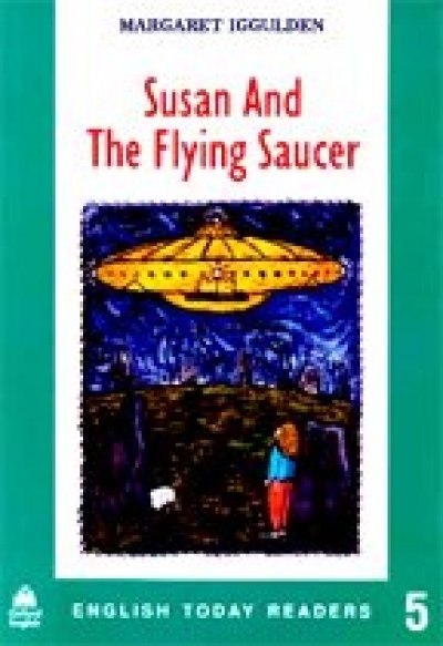 English Today Readers 5: Susan and the Flying Saucer