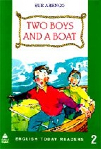 English Today Readers 2: Two Boys and a Boat